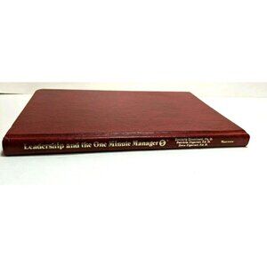 Leadership and the One Minute Manager: Increasing Effectiveness Blanchard 1985